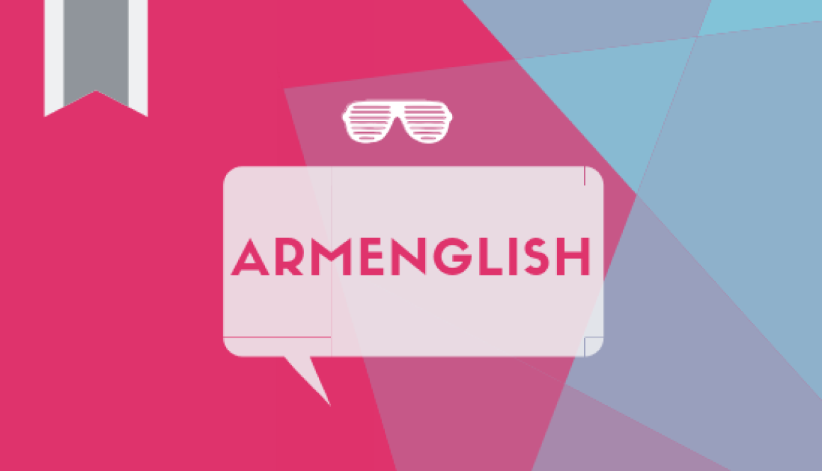 ArmEnglish_how_language_varieties_emerge